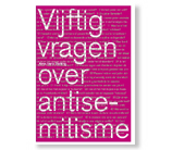 Vijftig vragen over antisemitisme 
                                                                                                                                                                                                                           